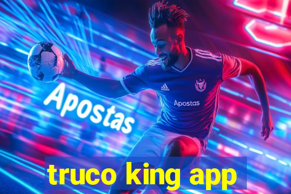 truco king app